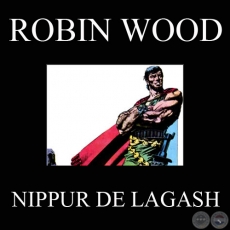 NIPPUR DE LAGASH (Personaje de ROBIN WOOD)
