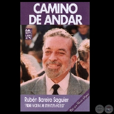 CAMINO DE ANDAR, 2008 (Poesas de RUBN BAREIRO SAGUIER)