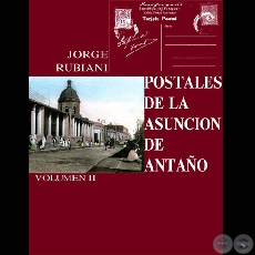 POSTALES DE LA ASUNCIN DE ANTAO II - Por JORGE RUBIANI - Ao 2000