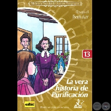 LA VERA HISTORIA DE PURIFICACIN, 2006 (Novela de RAQUEL SAGUIER)
