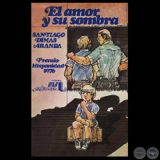 EL AMOR Y SU SOMBRA - Cuentos de SANTIAGO DIMAS ARANDA - Ao 1984