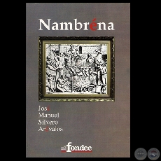 NAMBRÉNA - ESCRITOS GUAÚ DE FILOSOFIA Y OTRAS VYRESAS, 2009 - Por  JOSÉ MANUEL SILVERO ARÉVALOS 