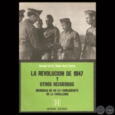 LA REVOLUCIÓN DE 1947 Y OTROS RECUERDOS - Por SIXTO DURÉ FRANCO  