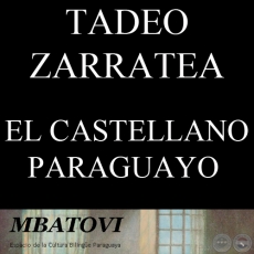 EL CASTELLANO PARAGUAYO - Por TADEO ZARRATEA