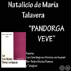 PANDORGA VEVE - Poesa de NATALICIO DE MARA TALAVERA