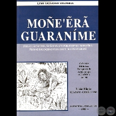 MOÑE’ẼRÃ GUARANÍME. PROSAS ESCOGIDAS PARA LECTURA EN GUARANÍ - Obra de LINO TRINIDAD SANABRIA 