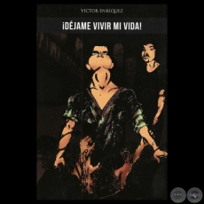 DJAME VIVIR MI VIDA!, 2012 - Novela de VICTOR ENRIQUZ