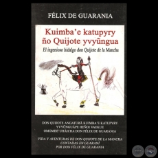 KUIMBAE KATUPYRY NO QUIJOTE YVYUNGUA - Traducido el Guaran por FLIX DE GUARANIA - Ao 2013