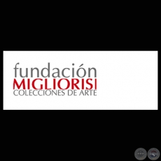 FUNDACIN MIGLIORISI / MIGLIORISI FOUNDATION