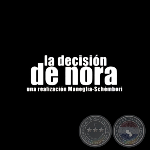 LA DECISIN DE NORA - Direccin: JUAN CARLOS MANEGLIA - Ao 2000