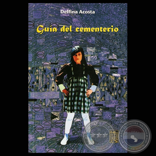 GUA DEL CEMENTERIO - Cuentos de DELFINA ACOSTA - Ilustracin de tapa: ENZO PERTILE - Ao 2009