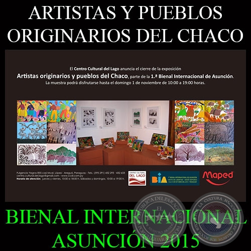 ARTISTAS Y PUEBLOS ORIGINARIOS DEL CHACO, 2015 - CIERRE - CENTRO CULTURAL DEL LAGO