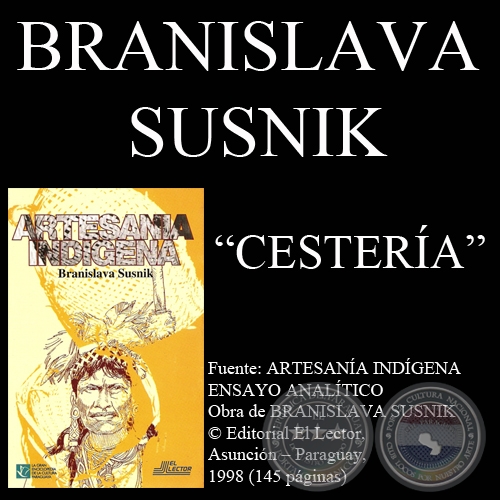 CESTERA INDGENA (Ensayo de BRANISLAVA SUSNIK)