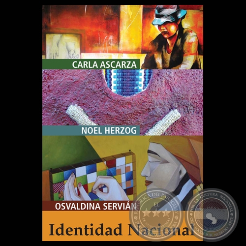 IDENTIDAD NACIONAL, 2011 - CARLA ASCARZA, NOEL HERZOG y OSVALDINA SERVIÁN