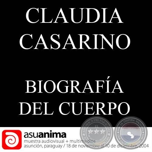 BIOGRAFA DEL CUERPO, 2004 - Obra de CLAUDIA CASARINO