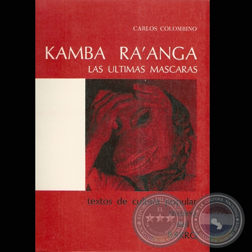 KAMBA RAANGA LAS LTIMAS MASCARAS - Por CARLOS COLOMBINO - Ao 1989