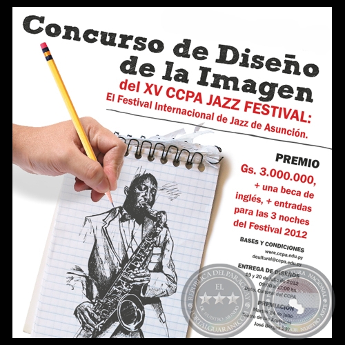 CONCURSO DE DISEO DEL AFICHE PARA EL XV CCPA JAZZ FESTIVAL: EL FESTIVAL INTERNACIONAL DE JAZZ DE ASUNCIN 