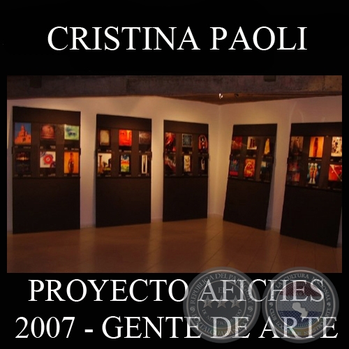 OBRAS DE CRISTINA PAOLI, 2007 (PROYECTO AFICHES de GENTE DE ARTE)