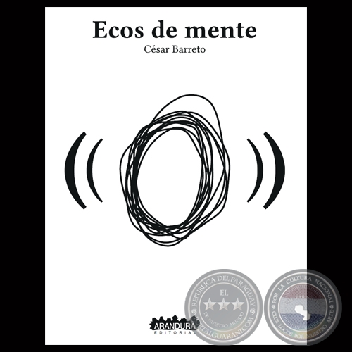 ECOS DE LA MENTE, 2013 - Poemario de CSAR BARRETO