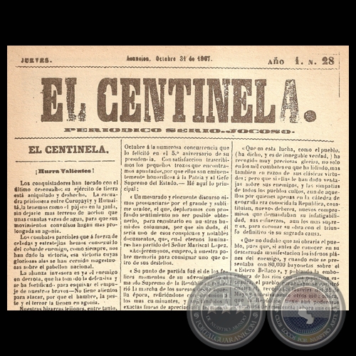 EL CENTINELA N 28 PERIDICO SERIO..JOCOSO, ASUNCIN, OCTUBRE 31 de 1867