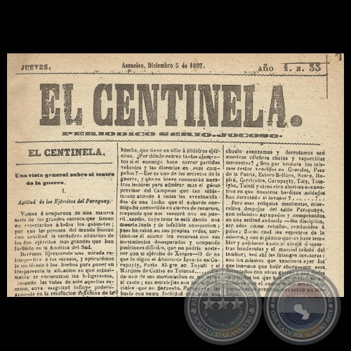 EL CENTINELA N 33 PERIDICO SERIO..JOCOSO, ASUNCIN, DICIEMBRE 5 de 1867