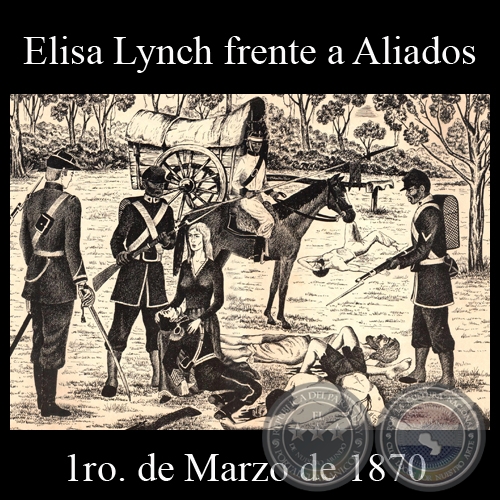 ELISA ALICIA LYNCH FRENTE A LOS ALIADOS - CERRO COR - 1ro DE MARZO DE 1870 - Dibujo de WALTER BONIFAZI  