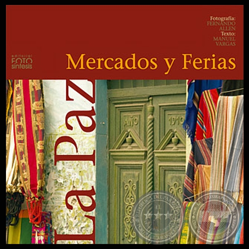 MERCADOS Y FERIAS DE - LA PAZ - BOLIVIA - Fotografas de FERNANDO ALLEN