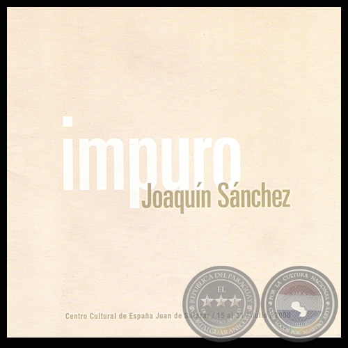 IMPURO, 2008 - Obras de JOAQUN SNCHEZ 