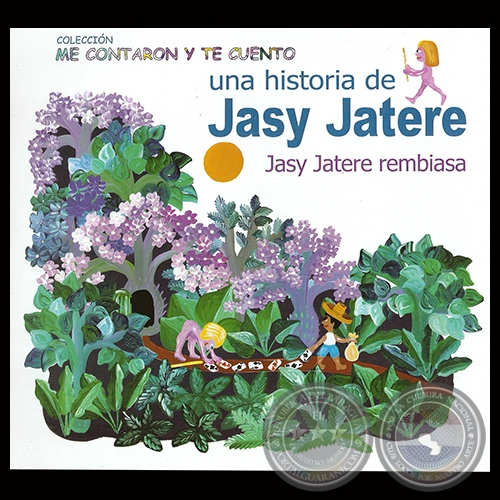 UNA HISTORIA DEL JASY JATERE - Ilustraciones de YSANNE GAYET