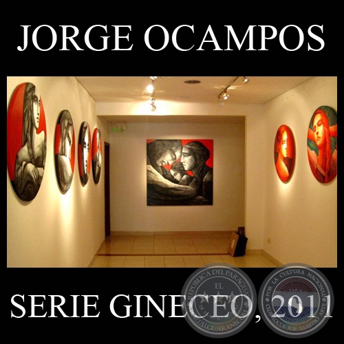 GINECEO, 2011 - Obras de JORGE OCAMPOS ROA