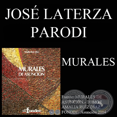 MURALES DE JOSÉ LATERZA PARODI - Catalogación de AMALIA RUIZ DÍAZ