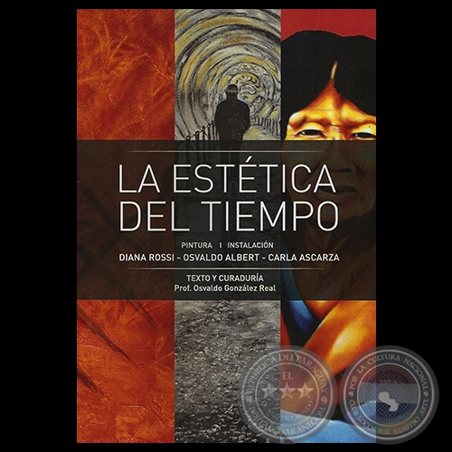 LA ESTTICA DEL TIEMPO - PINTURA / INSTALACIN, 2015 - DIANA ROSSI - CARLA ASCARZA - OSVALDO ALBERT