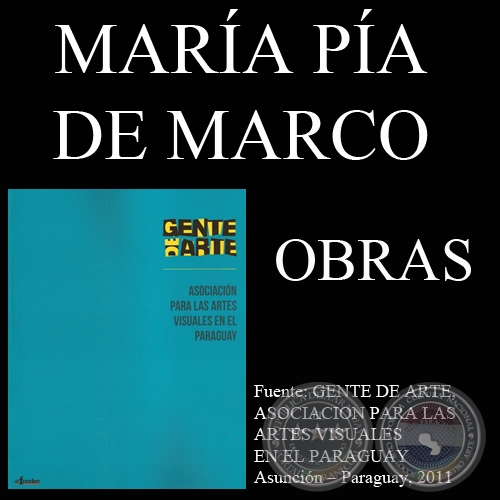MARA PA DE MARCO, OBRAS (GENTE DE ARTE, 2011)