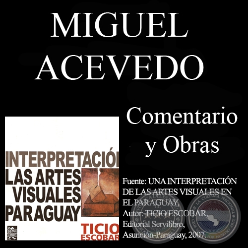 ILUSTRACIONES DE MIGUEL ACEVEDO (Comentario de TICIO ESCOBAR)