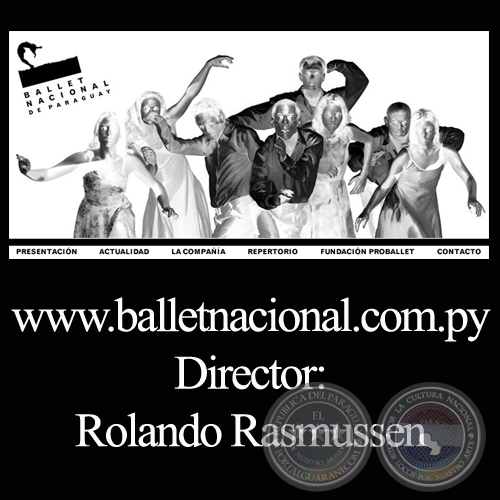 BALLET NACIONAL DEL PARAGUAY (ROLANDO RASMUSSEN - DIRECTOR, 2010)