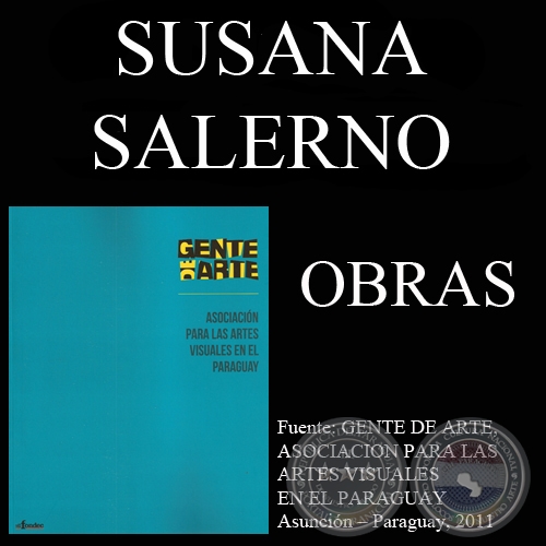 SUSANA SALERNO, OBRAS (GENTE DE ARTE, 2011)