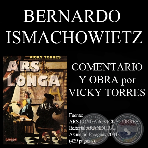 BERNARDO ISMACHOWIETZ - Comentarios de VICKY TORRES