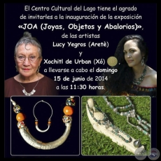 JOA (JOYAS, OBJETOS Y ABALORIOS), 2014 - Obras de LUCY YEGROS (ARET) y XOCHITL DE URBAN (X)