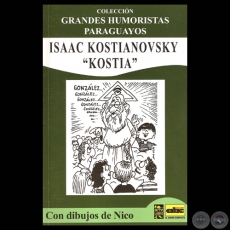 KOSTIA - Textos de ISAAC KOSTIANOVSKY - Humor grfico de NICODEMUS ESPINOSA - Ao 2012
