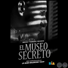 EL MUSEO SECRETO - Poster y Spot - BIENAL INTERNACIONAL DE ARTE DE ASUNCIÓN