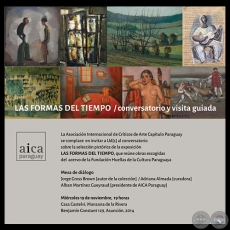 LAS FORMAS DEL TIEMPO - EL PARAGUAY, SU EXPRESIN Y SU HISTORIA - Por ADRIANA ALMADA - Noviembre 2014