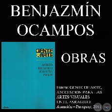 BENJAZMÍN OCAMPOS, OBRAS (GENTE DE ARTE, 2011)