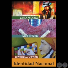 IDENTIDAD NACIONAL, 2011 - CARLA ASCARZA, NOEL HERZOG y OSVALDINA SERVIÁN