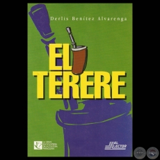 EL TERERE, ALGO MS QUE UNA BEBIDA EN PARAGUAY - Por DERLIS BENTEZ - Tapa de ROBERTO GOIRIZ