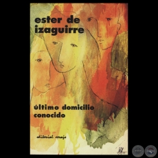 LTIMO DOMICILIO CONOCIDO - Cuentos de ESTER DE IZAGUIRRE - Tapa de OLGA BLINDER - Ao 1990