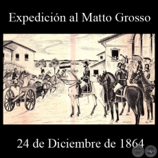 EXPEDICIN AL MATTO GROSSO - 24 DE DICIEMBRE DE 1864 - Dibujo de WALTER BONIFAZI