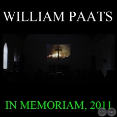 IN MEMORIAM, 2011 - Acción de WILLIAM PAATS