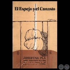 EL ESPEJO Y EL CANASTO, 1981 - Cuentos de JOSEFINA PL - Ilustracin de RICARDO MIGLIORISI