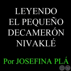 LEYENDO EL PEQUEO DECAMERN NIVAKL - Por JOSEFINA PL