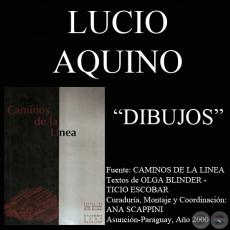 DIBUJOS 1980 DE LUCIO AQUINO EN CAMINOS DE LA LNEA (Textos de OLGA BLINDER y TICIO ESCOBAR)
